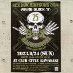 2023年9月24日に行われた、SEX MACHINEGUNS 25周年 ワンマンライブ 〜Firing GLOCK 17〜 のポスター